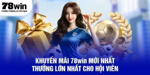 Khuyến mãi 78win