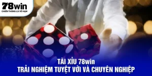 Tải xỉu 78win
